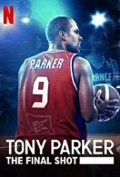 Tony Parker: Ostatni rzut